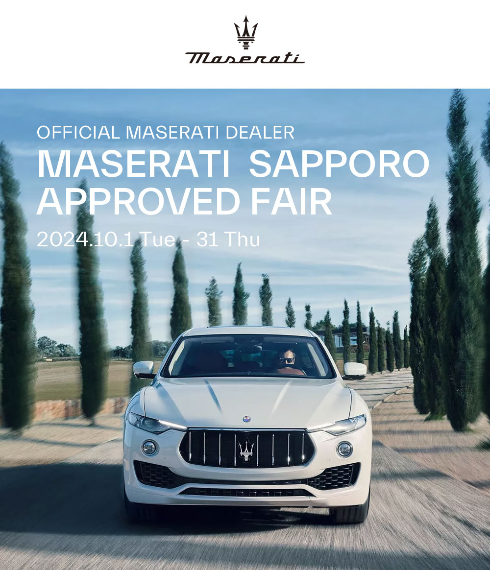 「MASERATI SAPPORO APPROVED FAIR」